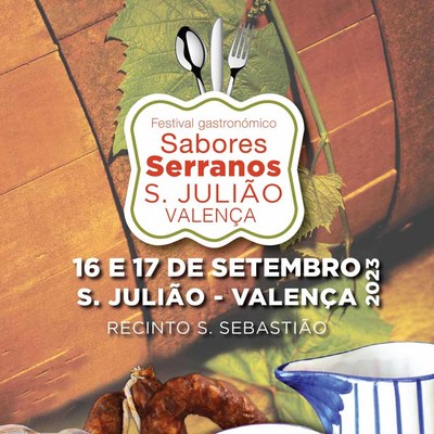 X Festival Gastronmico dos Sabores Serranos em Sao Juliao Valena