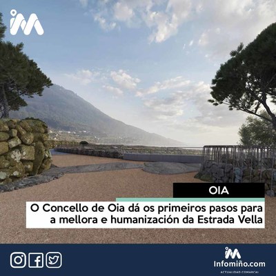 O Concello de Oia d os primeiros pasos para a mellora e humanizacin da Estrada Vella