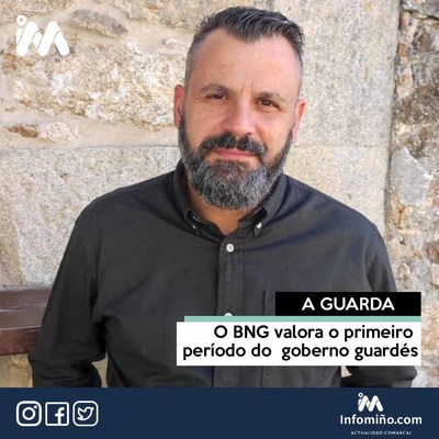O BNG valora o primeiro perodo do  goberno guards
