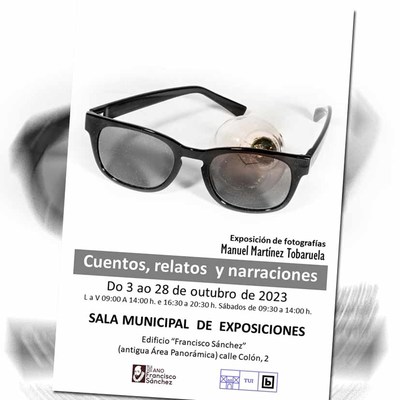 Inauguracin de la Exposicin Fotogrfica -Cuentos, Relatos y Narraciones- de Manuel Martnez Tobaruela