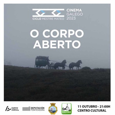 O Ciclo Mestre Mateo contina na Guarda coa proxeccin este mrcores 11 da pelcula -O Corpo Aberto-