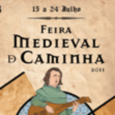 FEIRA MEDIEVAL DE CAMINHA PARA DESCOBRIR ATA O DOMINGO
