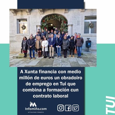 A Xunta financia con medio milln de euros un obradoiro de emprego en Tui que combina a formacin cun contrato laboral