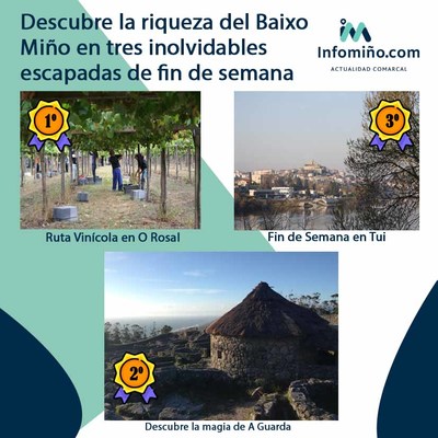 Descubre la riqueza del Baixo Mio en tres inolvidables escapadas de fin de semana