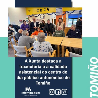A Xunta destaca a traxectoria e a calidade asistencial do centro de da pblico autonmico de Tomio 