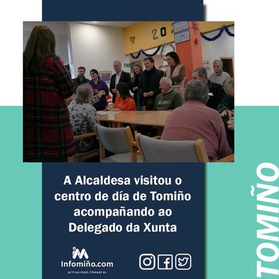A Alcaldesa visitou o centro de da de Tomio acompaando ao Delegado da Xunta