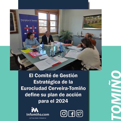 El Comit de Gestin Estratgica de la Eurociudad Cerveira-Tomio define su plan de accin para el 2024