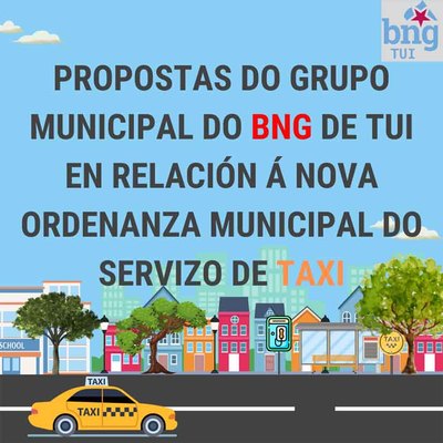 Propuestas del Grupo Municipal del BNG de Tui en relacin a la nueva Ordenanza Municipal del Servicio de Taxi
