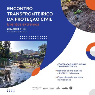 Encuentro Transfronterizo de Proteccin Civil: Cerveira reflexiona sobre eventos climticos extremos