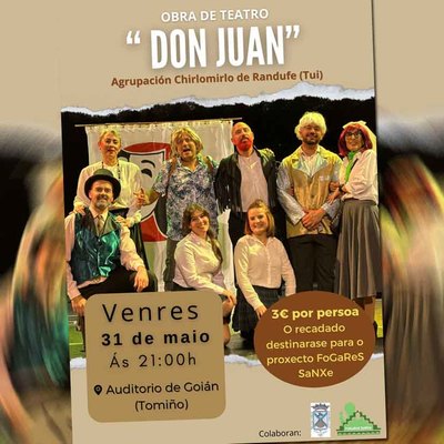 Representacin de -Don Juan- a beneficio del proyecto Fogares Sanxe en Goin