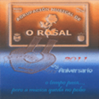 CONCERTO 25 ANIVERSARIO DA AGRUPACIN MUSICAL DO ROSAL HOXE 30 DE XULLO