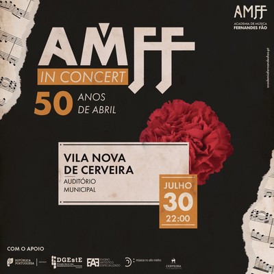 El Espectculo, AMFF in Concert - 50 Aos de Abril, Inaugura las Festividades Locales en Vila Nova de Cerveira