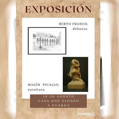 Magn Picallo y Berto Franco Inauguran Exposicin Conjunta en A Guarda