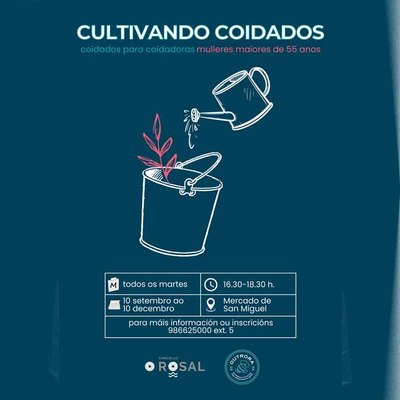 Cultivando Coidados regresa a O Rosal: un espacio para el autocoidado de las mujeres cuidadoras