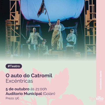Producins Teatrais Excntricas estrena -O auto do Castromil- en Tomio