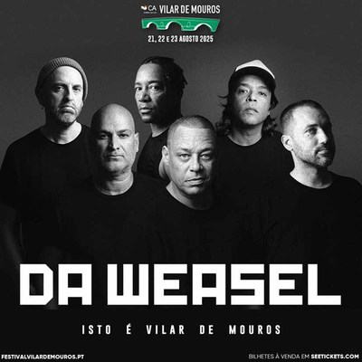 Da Weasel vuelve a los escenarios en el Festival CA Vilar de Mouros 2025