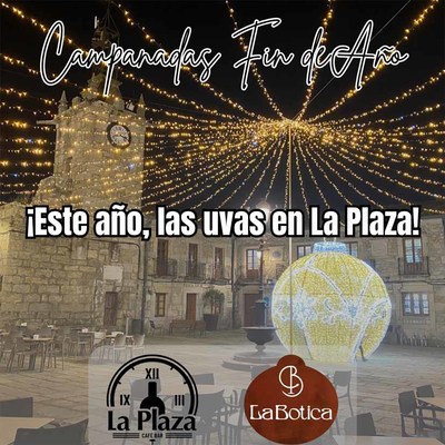 Caf Bar La Plaza y La Botica te invitan a despedir el ao con las campanadas en la Plaza do Rel