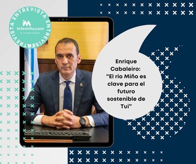 Entrevista a Enrique Cabaleiro: -El ro Mio es clave para el futuro sostenible de Tui-