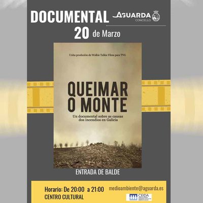 El documental -Queimar o monte- llega a A Guarda para reflexionar sobre los incendios en Galicia