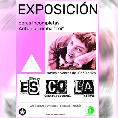 Toi expone -Obras Incompletas- en la ESCOLA Contracultural de A Guarda