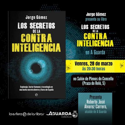Jorge Gmez presenta en A Guarda su libro sobre el mundo de la contrainteligencia y la seguridad nacional