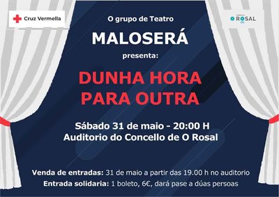 Teatro solidario en O Rosal con la obra -Dunha hora para outra- a favor del Sorteo de Oro de Cruz Roja