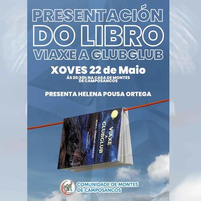 Literatura gallega en Camposancos: Viaxe a Clubclub se presenta este jueves en la Casa de Montes