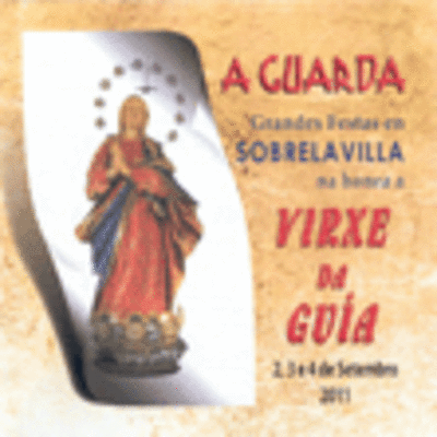 GRANDES FESTAS NA HONRA DA VIRXE DA GUA EN A GUARDA 2-4 SETEMBRO 2011