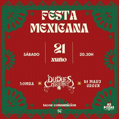A Guarda celebra la Festa Mexicana el 21 de junio en As Pozas Disco Tasca