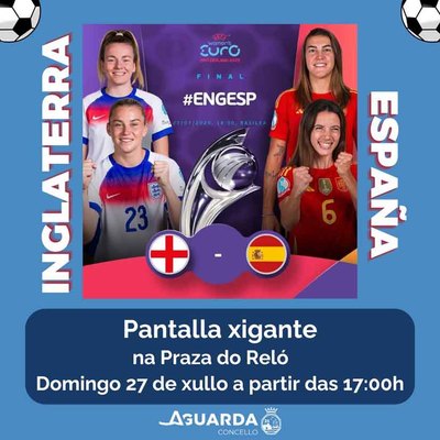 A Guarda se vuelca con la final de la Eurocopa femenina con una pantalla gigante en la Praza do Rel