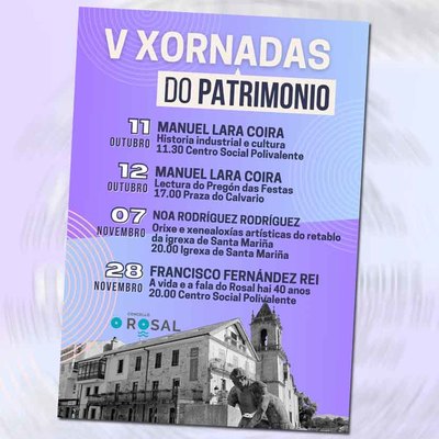 Las Jornadas de Patrimonio de O Rosal ponen en valor la memoria viva del municipio entre octubre y noviembre