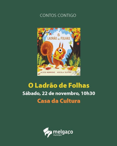 La Biblioteca de Melgaco presenta -O Ladrao de Folhas-, un cuento dirigido a los ms pequeos