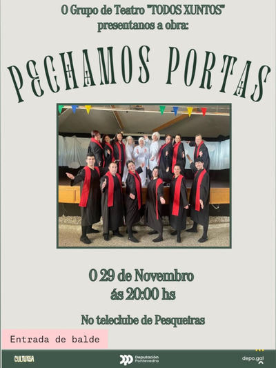 Todos Xuntos presenta en Salvaterra la comedia -Pechamos Portas- con acceso gratuito para el pblico