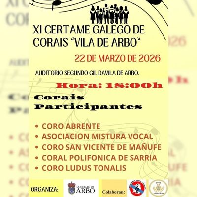 El Auditorio Segundo Gil D�vila acoge en marzo el XI Certamen Gallego de Coros en Arbo