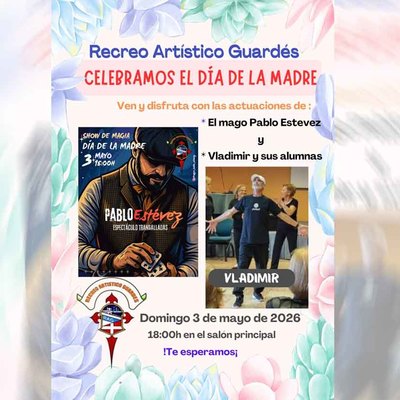El Recreo Art�stico Guard�s organiza un evento especial por el D�a de la Madre este 3 de mayo
