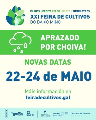 Tomi�o aplaza la Feira de Cultivos del Baixo Mi�o por el mal tiempo y la traslada al 22-24 de mayo