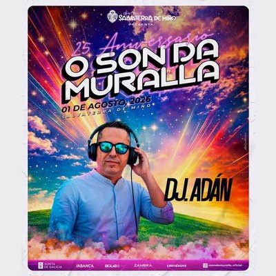 DJ Ad�n, primer artista confirmado para el 25 aniversario de O Son da Muralla en Salvaterra de Mi�o