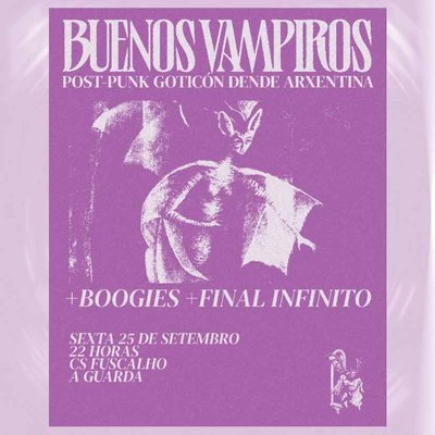 El CS Fuscalho acoge el 25 de septiembre el directo de Buenos Vampiros, Boogies y Final Infinito