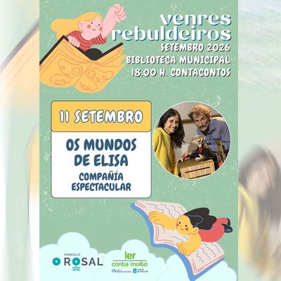 Os Venres Rebuldeiros regresan a O Rosal con cuentos, imaginaci�n e igualdad