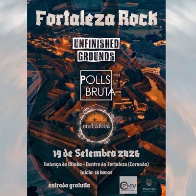 La Fortaleza de Valen�a estrena -Fortaleza Rock- con tres bandas del Alto Minho