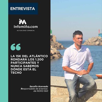 Entrevista a Seraf�n Acevedo: La 15K del Atl�ntico rondar� los 1.200 participantes y nunca sabemos d�nde est� el techo