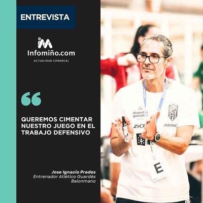 Entrevista a Jos� Ignacio Prades: Queremos cimentar nuestro juego en el trabajo defensivo