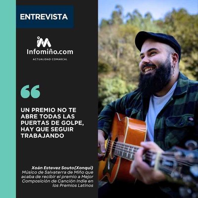 Entrevista a XONQUI, m�sico de Salvaterra de Mi�o: Un premio no te abre todas las puertas de golpe, hay que seguir trabajando