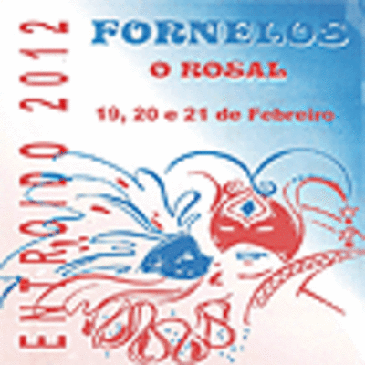 PROGRAMA ENTROIDO EN FORNELOS 19,20 E 21 DE FEBREIRO NO CONCELLO DO ROSAL