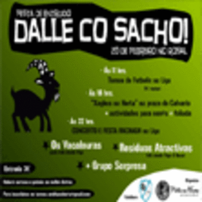 FESTA DE ENTRUIDO -DALLE CO SACHO!- O 20 DE FEBREIRO NO ROSAL