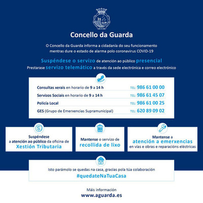 O Concello da Guarda informa a cidadanía do seu funcionamento mentras dure o estado de alarma polo coronavirus COVID-19