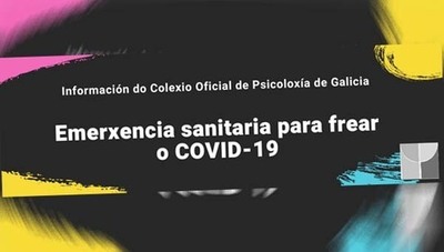 O Colexio de Psicoloxía publicou diversos materiais para a poboación xeral pola actual situación de emerxencia sanitaria por coronavirus