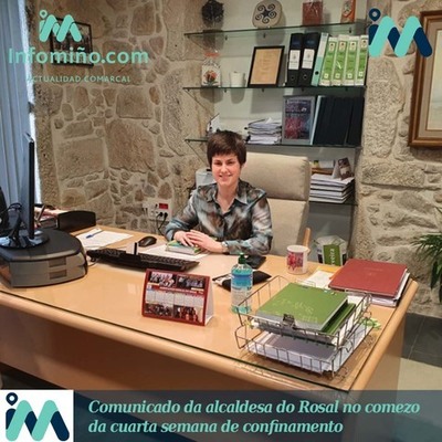 Comunicado da alcaldesa do Rosal no comezo da cuarta semana de confinamento