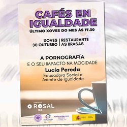 Infominho -  Luca Pereda inaugura en O Rosal los nuevos -Cafs en Igualdade- con un debate sobre pornografa y familias - 