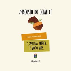 Infominho - El Goián CF invita a disfrutar de su magosto el 15 de noviembre en el Lito Oliveira: castañas, música y convivencia - Infominho - El Goián CF invita a disfrutar de su magosto el 15 de noviembre en el Lito Oliveira: castañas, música y convivencia -
